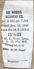 Contractor label for the convertible collar khaki cotton shirt shown to the left. Contract 15384 was issued to the Morris Weinman Company of Baltimore Maryland in January 1942. Specification PQD 96A khaki shirts were procured from approximately December 1941 to April 1942. Contractor label for the convertible collar khaki cotton shirt shown to the left. Contract 15384 was issued to the Morris Weinman Company of Baltimore Maryland in January 1942. Specification PQD 96A khaki shirts were procured from approximately December 1941 to April 1942.
